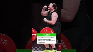 Trump takes credit for banning trans athletes from LA Olympics