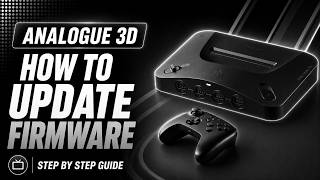 How to Update Analogue 3D Firmware | Easy Step-by-Step Guide