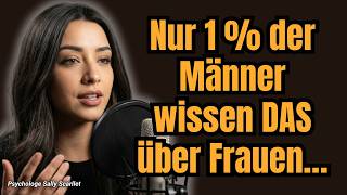 Was 1 % der Männer über Frauen weiß, begreifen 99 % der Männer viel zu spät.