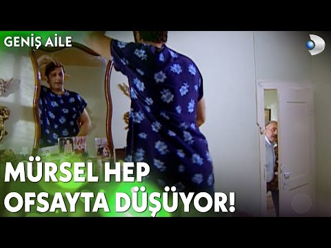 Mürsel'in erkek olmadığını düşünüyorlar - Geniş Aile 12. Bölüm