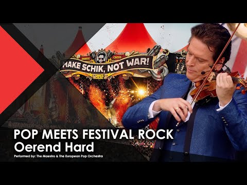 POP MEETS FESTIVAL ROCK: Oerend Hard - The Maestro & The European Pop Orchestra (Official Video)