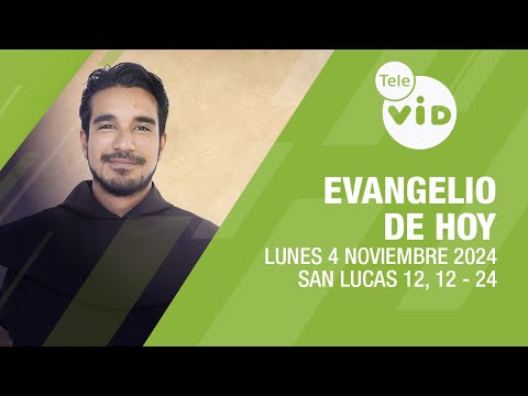 El evangelio de hoy Lunes 4 Noviembre de 2024 📖 #LectioDivina #TeleVID