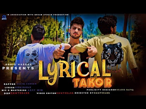 &quot;Lyrical | Takoor &quot; | Official | Music | Video | Ashiq | Hassan | Hip | Hop | Kashmir | 2023