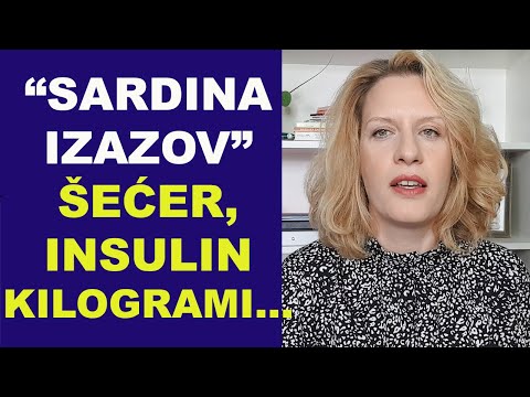 "SARDINA IZAZOV" - šećer, insulin, kilogrami - "reset sistema" / dr Bojana Mandić