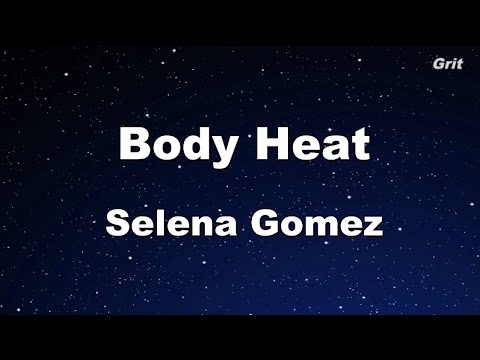 Body Heat – Selena Gomez Karaoke【With Guide Melody】