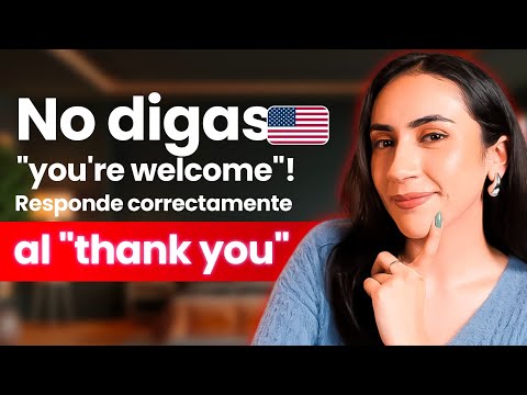 ¡NO digas "You're welcome"! Responde a "Thank you" de forma NATURAL 🗣️✨