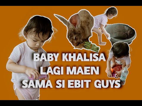 BABY KHALISA LG MAEN SAMA SI EBIT GUYS!!!