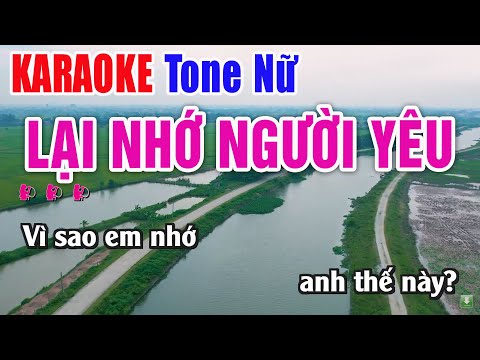 Lại Nhớ Người Yêu Karaoke Tone Nữ – Nhạc Sống Thanh Ngân