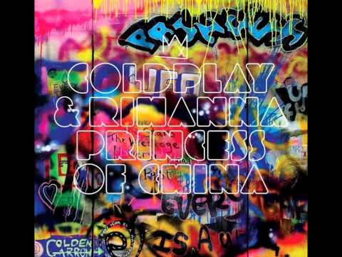 ColdPlay - Princess Of China Ft. Rihanna (Radio Edit)