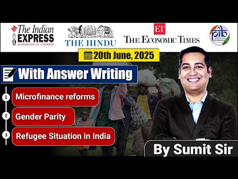 20 June 2025 Editorial discussion |  Microfinance Reforms, Gender Parity, Refugee policy