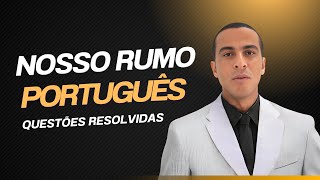 PORTUGUÊS NOSSO RUMO 2025 - QUESTÕES RESOLVIDAS