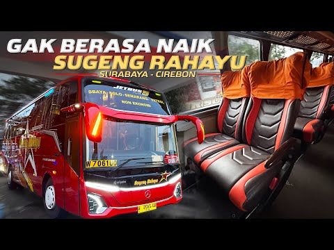 FULL TRIP NAIK BUS SUGENG RAHAYU BARU‼️Trip Surabaya - Cirebon with Sugeng Rahayu