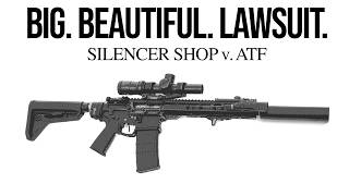 Why Did Silencer Shop Just Sue the ATF?
