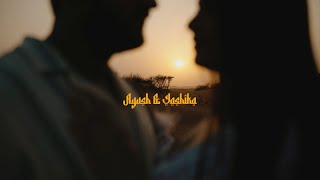 AYUSH // YASHIKA / PREWEDDING TEASER // DUBAI