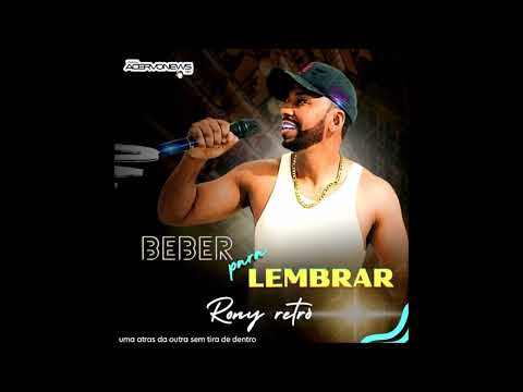 RONY RETRÔ - CD BEBER PRA LEMBRAR 2025