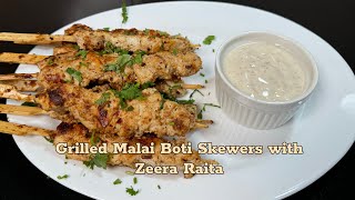 Grilled Malai Boti Skewers with Zeera Raita | Full Recipe|