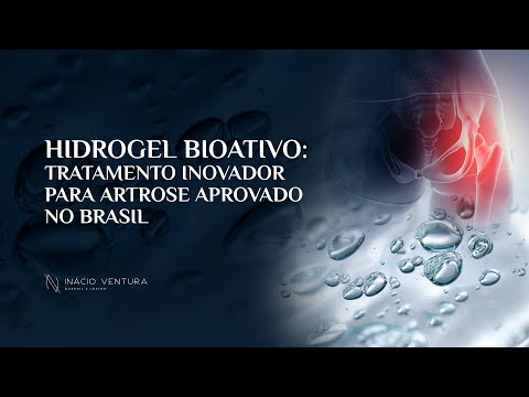 HIDROGEL BIOATIVO: Tratamento inovador para artrose aprovado no Brasil | Dr. Inácio Ventura