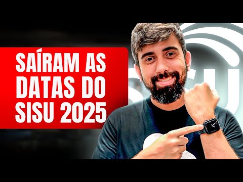 (🚨URGENTE) SISU 2025 - Todas as datas que você precisa saber.