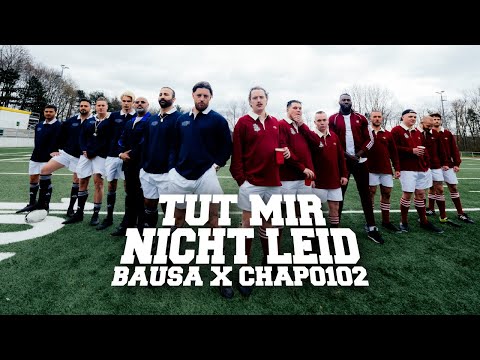 BAUSA x CHAPO102 - TUT MIR NICHT LEID (OFFICIAL VIDEO)