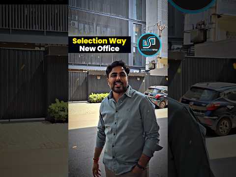 SelectionWay New Office 🏢🥰 SelectionWay Gagan Pratap #ssc #selectionway #office