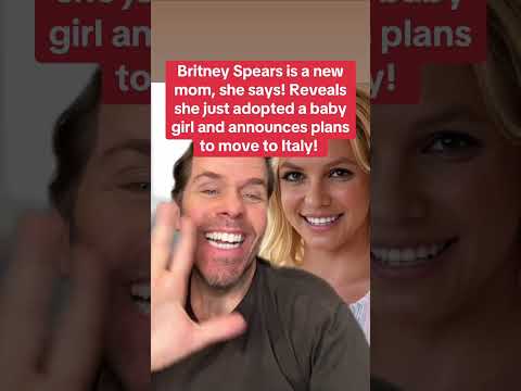 Britney Spears Is A New Mom, She Says! Reveals She Just Adopted A Baby Girl And Announces Plans To Move To Italy!