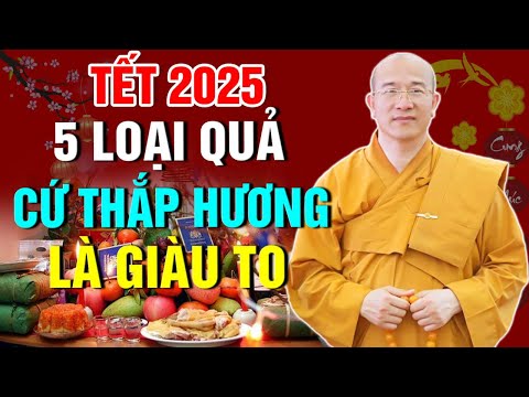 5 Loại Quả Cứ CÚNG LÊN BÀN THỜ Thần Tài Sau 1 Đêm Tiền Bạc Ùn Ùn Kéo Vào Nhà, Đếm Mỏi Tay Không Hết!