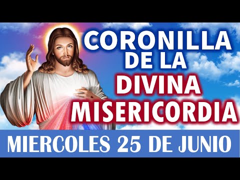 CORONILLA a la DIVINA MISERICORDIA de HOY MIERCOLES 25 DE JUNIO 2025 🕊️ Rosario Divina Misericordia💖