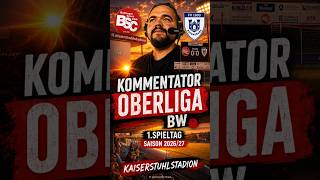 Kommentator Oberliga 1.Spiel Bahlinger SC vs FV Ravensburg #stadion #fussball #oberliga #kommentator
