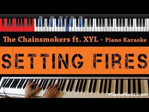 The Chainsmokers – Setting Fires ft. XYL – HIGHER Key (Piano Karaoke / Sing Along)