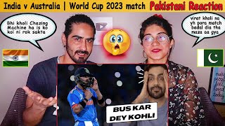India v Australia | World Cup 2023 match | Pakistani Reaction