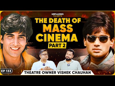 Why Bollywood Can’t Make Mass Cinema Anymore | Bihar’s Top Theatre Owner Reveals | UT EP133