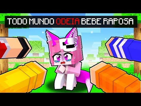 TODO MUNDO ODEIA a BEBÊ RAPOSA no MINECRAFT!