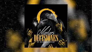 Malas Desiciones - El Shaq Produciendo