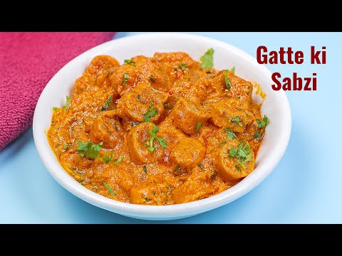 सिर्फ बेसन से बनी इतनी Royal Sabzi? | Soft Gatte Ki Sabzi Rajasthani Style | गट्टे की सब्ज़ी