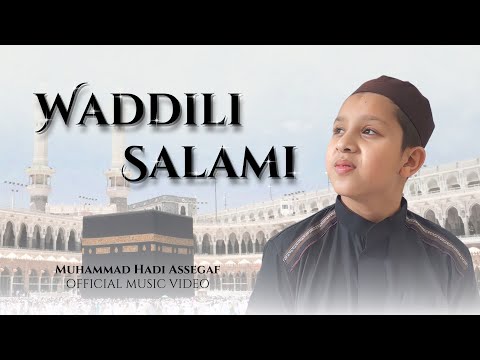 Muhammad Hadi Assegaf -Waddili Salami (Official Music Video)