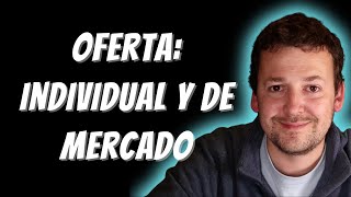 La oferta individual y oferta de mercado | curso