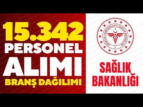 SAĞLIK BAKANLIĞI 19 BİN PERSONEL ALIMI BRANŞ DAĞILIMLARI AÇIKLANDI- HANGİ BRANŞTA KAÇ ATAMA OLACAK