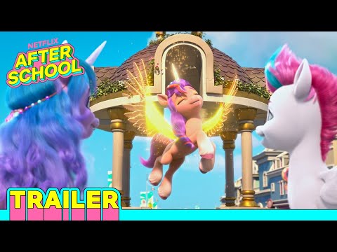 Trailer | My Little Pony: Make Your Mark Chapter 2 | Netflix After School