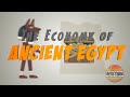 Exploring the Economy of Ancient Egypt
