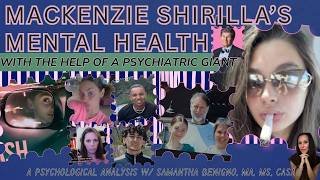 Evaluating Mackenzie Shirilla's Mental Health Profile Like Never Before...