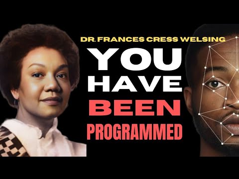 Dr. Frances Cress Welsing: You Have Been Programmed #TheNewBlackMind