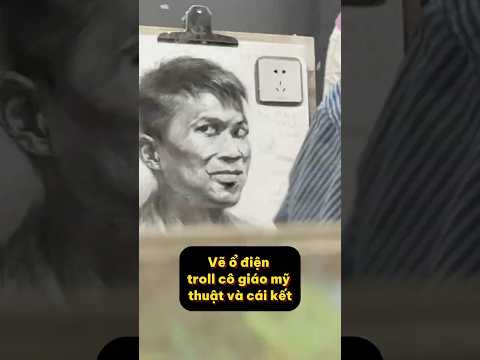 Lớp học vẽ bất ổn #13: Vẽ ổ điện troll cô giáo và cái kết #painting #funny