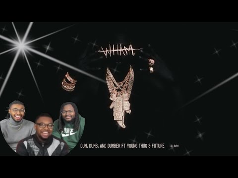 Lil Baby - Dum dumb & dumber feat Young Thug & Future (Official Visualizer) REACTION