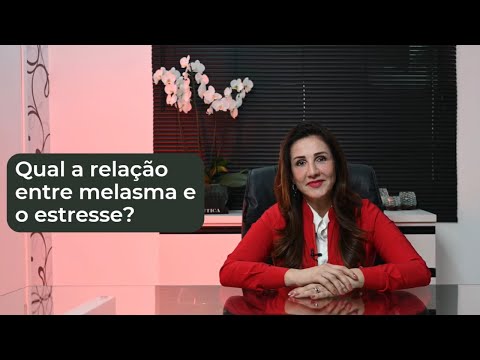 O ESTRESSE PODE CAUSAR MELASMA?