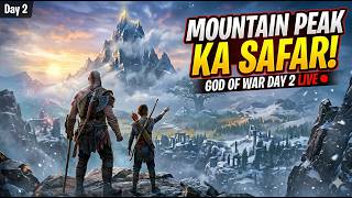 Can We Reach the Peak? 🤔 God of War Day 2 LIVE Gameplay