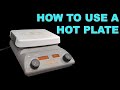 Hot Plate Safety and Usage