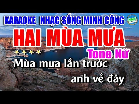 Hai Mùa Mưa Karaoke Nhạc Sống Bolero Hải Ngoại Cực Hay Và Dễ Hát – Tone Nữ Nhạc Sống Minh Công