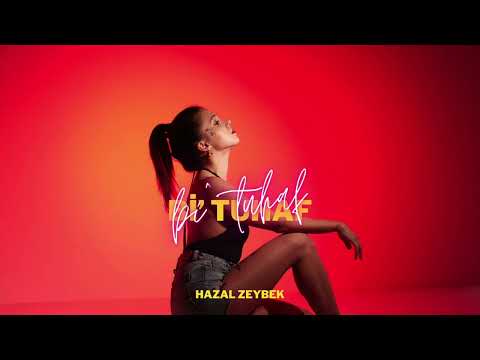 Hazal Zeybek - Bi' Tuhaf