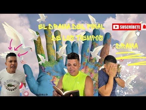 Drama de final de los tiempos