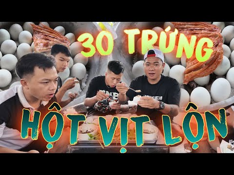30 Trứng Hột Vịt Lộn Liệu Có Đủ Với Đội Này ? | Thanh Nhã TV